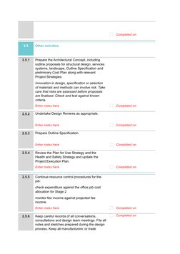 Completed on
2.5
Other activities
2.5.1
Prepare the Architectural Concept, including 
outline proposals for structural des