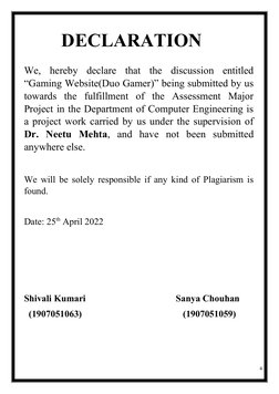 4
DECLARATION
We,  hereby  declare  that  the  discussion  entitled
“Gaming Website(Duo Game
