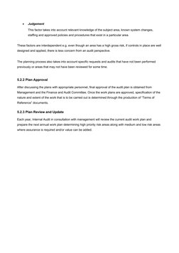 • 
Judgement   
This factor takes into account relevant knowledge of the subject area, known system changes, 
staffing