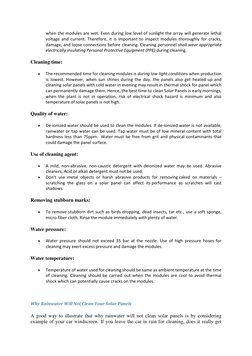 when the modules are wet. Even during low level of sunlight the array will generate lethal 
voltage and current. Therefore, i