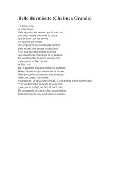 Bello durmiente (Chabuca Granda)
Te amo Perú
si recorrieras
toda la gama de verdes que te adornan
y el griso verde manto de t