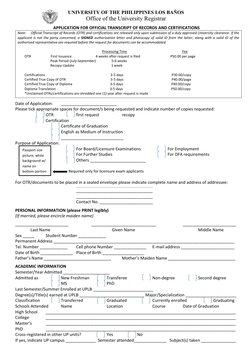 UNIVERSITY OF THE PHILIPPINES LOS BAÑOS 
Office of the University Registrar 
 
 APPLICATION FOR OFFICIAL TRANSCRIPT OF RECORD