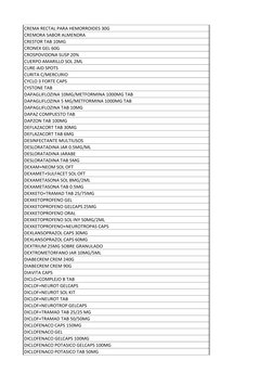 CREMA RECTAL PARA HEMORROIDES 30G
CREMORA SABOR ALMENDRA 
CRESTOR TAB 10MG
CRONEX GEL 60G
CROSPOVIDONA SUSP 20% 
CUERPO AMARI