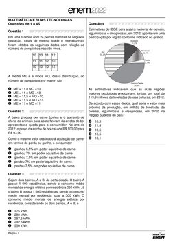 enem2022 
Página 2 
 
MATEMÁTICA E SUAS TECNOLOGIAS    
Questões de 1 a 45  
Questão 1 
Em uma fazenda com 24 porcas matrizes