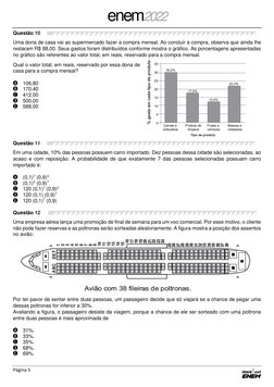 enem2022 
Página 5 
 
Questão 10 
Uma dona de casa vai ao supermercado fazer a compra mensal. Ao concluir a compra, observa q