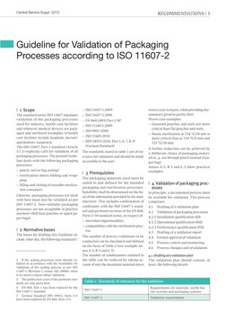 recommendations | 5
Central Service Suppl. 2012
|| 1  Scope
The standard series ISO 11607 stipulates 
validation of the packa