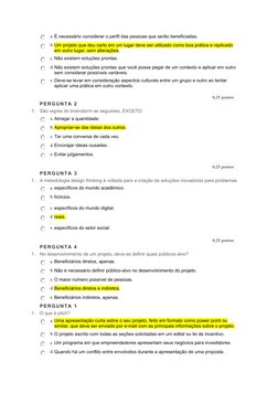 a. É necessário considerar o perfil das pessoas que serão beneficiadas.
b. Um projeto que deu certo em um lugar deve ser util