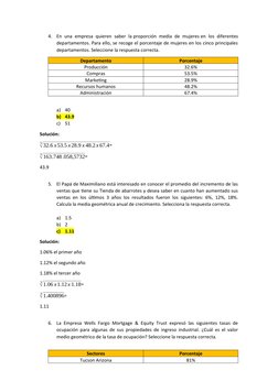 4.
En una empresa quieren saber la proporción media de mujeres en los diferentes
departamentos. Para ello, se recoge el porce