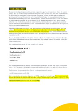 9 
PENCABEZADOSP 
Existen otras etiquetas para definir párrafos especiales, que funcionaran como títulos de nuestra 
p