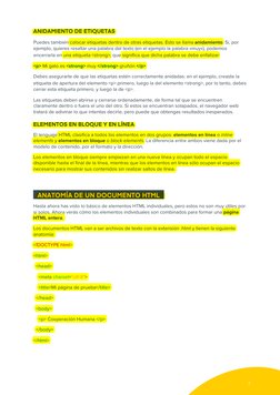 3 
ANIDAMIENTO DE ETIQUETAS 
Puedes también colocar etiquetas dentro de otras etiquetas. Esto se llama anidamiento. Si