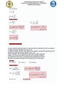 UNIVERSIDAD TECNICA DE AMBATO 
FACULTAD DE INGENIERIA CIVIL Y MECANICA 
CARRERA DE MECANICA 
DATOS:
≔
M1
3.50 kg
≔
a
5 ―
m
s2