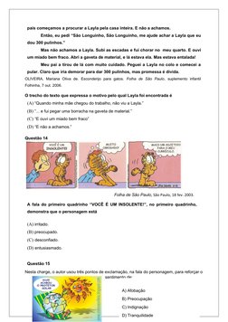 pais começamos a procurar a Layla pela casa inteira. E não a achamos.
Então, eu pedi “São Longuinho, São Longuinho, me ajude