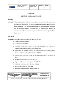 UGT-REG  Reglamento de 
Grados y Títulos  
COD. DE DOC. REG 
COD. OF.:  UGT 
VERSIÓN: 4.0 
PÁGINA: 3 
 
CAPÍTULO I  
OBJE