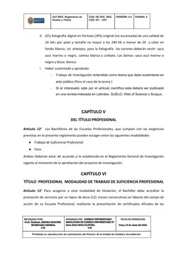 UGT-REG  Reglamento de 
Grados y Títulos  
COD. DE DOC. REG 
COD. OF.:  UGT 
VERSIÓN: 4.0 
PÁGINA: 8 
 
h. (01) fotografí