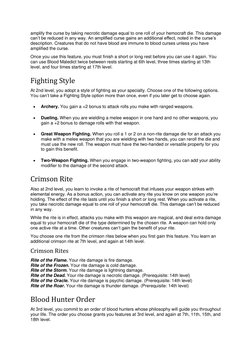 amplify the curse by taking necrotic damage equal to one roll of your hemocraft die. This damage 
can’t be reduced in any way