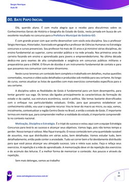 Prof. Sérgio Henrique 
Aula 00 - Localização e Aspectos Gerais do Estado de Goiás.  
 
 
 
 
 
Realidades de Goiás. 
www.estr