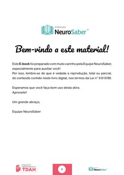 3
Bem-vindo a este material!
Este E-book foi preparado com muito carinho pela Equipe NeuroSaber, 
especialmente para auxiliar