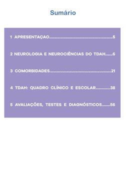 Sumário
1 APRESENTAÇAO.............................................................5
2 NEUROLOGIA E NEUROCIÊNCIAS DO TDAH....