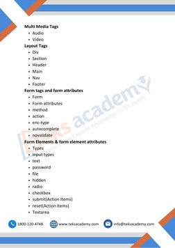 Audio 
Video 
Div 
Section 
Header 
Main 
Nav 
Footer 
Form 
Form attributes 
method 
action 
enc-type 
autocomplete 
novalid