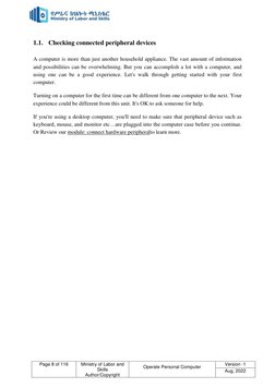 Page 8 of 116 
 
Ministry of Labor and 
Skills 
Author/Copyright 
Operate Personal Computer 
 
Version -1 
Aug, 2022 
 
1.1