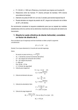  
P = 50 kW; n = 900 rpm (Potencia y movimiento que ingreso por la polea D) 
 
Relaciones entre las fuerzas: F1 (fuerza pri