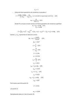 𝐶𝐹= 1  
- 
Cálculo de factor geométrico de resistencia a la picadura 𝐼 
𝐼= 𝑐𝑜𝑠ɸ𝑡∗𝑠𝑖𝑛ɸ𝑡
2 ∗𝑚𝑛
∗
𝑚𝐺
𝑚𝐺+ 1  ( 