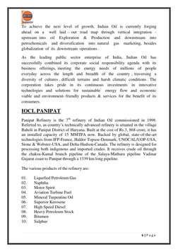 6 | P a g e  
 
To  achieve  the  next  level  of  growth,  Indian  Oil  is  currently  forging  
ahead  on  a   well  laid