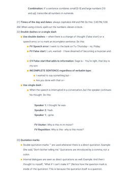 Combination: If a sentence combines small [0-9] and large numbers [10
and up], transcribe all numbers in numerals.
21) Times