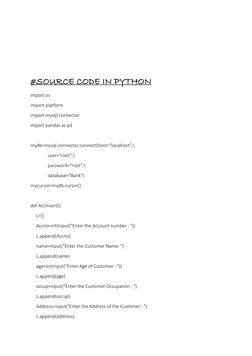 #SOURCE CODE IN PYTHON 
import os 
import platform 
import mysql.connector 
import pandas as pd 
 
mydb=mysql.connector.c