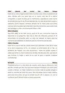 CRUZ
 
(Mamá
 
del
 
novio)
 
Sra.
 
Narce
 
Ortega
Karen en tu nuevo hogar podrán faltar muchas cosas menos la presencia de