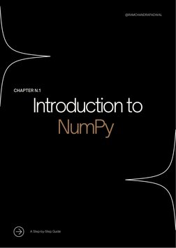 Introduction to
NumPy 
CHAPTER N.1
A Step-by-Step Guide
@RAMCHANDRAPADWAL
