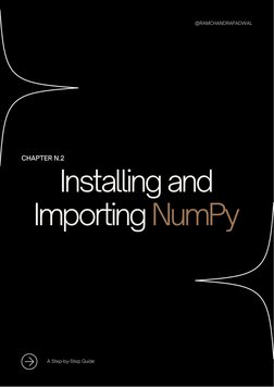 Installing and
Importing NumPy
CHAPTER N.2
@RAMCHANDRAPADWAL
A Step-by-Step Guide
