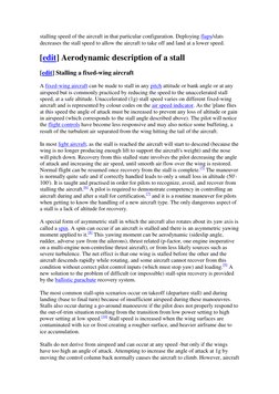 stalling speed of the aircraft in that particular configuration. Deploying flaps/slats 
decreases the stall speed to allow th