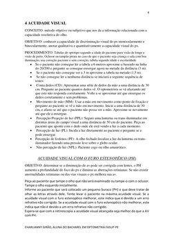 4 
 
CHARLIANNY GIRÃO, ALUNA DO BACHAREL EM OPTOMETRIA FASUP-PE 
 
4 ACUIDADE VISUAL 
CONCEITO: método objetivo ou subjetivo