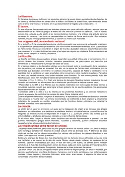 La literatura.
En literatura, los griegos cultivaron los siguientes géneros: la poesía épica, que celebraba las hazañas de
lo
