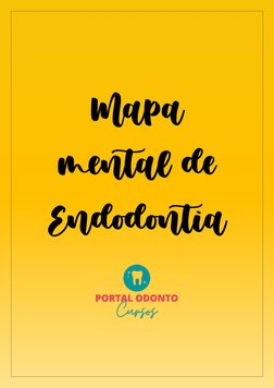  
 
 
 
 
 
 
 
 
 
 
 
 
 
 
 
 
 
 
 
 
 
Mapa 
mental de 
Endodontia  
