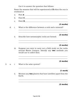 Page 6 of 14 
 
 
 
 
Use it to answer the question that follows: 
Name the seasons that will be experienced at X when the su