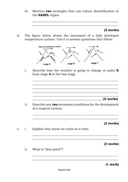 Page 8 of 14 
 
iii. 
Mention two strategies that can reduce desertification in 
the SAHEL region. 
_________________________