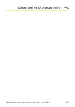 Datasheet_PVX_diesel_engine_shutdown_valve_0511_rev1_(CE218)
Diesel Engine Shutdown Valve - PVX
page 2 
