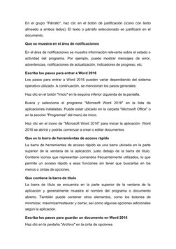 En el grupo "Párrafo", haz clic en el botón de justificación (icono con texto
alineado a ambos lados). El texto o párrafo sel