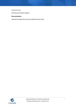 CyberArk Defender Certification Study Guide 
5 
   
© Cyber-Ark Software Ltd. | cyberark.com 
Linked Accounts 
Working wi