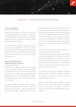 ENABLING A FINTECH TO REACH ITS POTENTIAL
WWW.CREDITSAFE.COM
Creditsafe was approached by the world’s first fully white-
labe