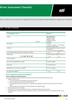 Driver Assessment Checklist
Page 1
STEP 1 – PRE DRIVE PAPERWORK
This is a checklist for you to assess new or existing drivers