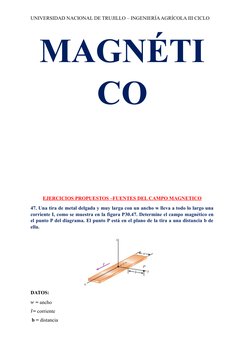 UNIVERSIDAD NACIONAL DE TRUJILLO – INGENIERÍA AGRÍCOLA III CICLO
MAGNÉTI
CO 
EJERCICIOS PROPUESTOS –FUENTES DEL CAMPO MAGNETI