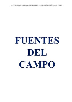 UNIVERSIDAD NACIONAL DE TRUJILLO – INGENIERÍA AGRÍCOLA III CICLO
FUENTES
DEL
CAMPO
