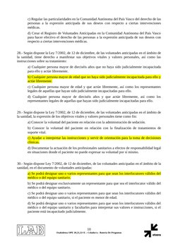 c) Regular las particularidades en la Comunidad Autónoma del País Vasco del derecho de las
personas a la expresión anticipada