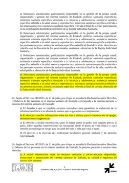a) Relaciones asistenciales; participación responsable en la gestión de la propia salud;
organización y gestión del sistema s
