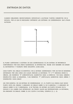 N/P 
 
 ENTRADADEDATOS
 CUANDODIBUJEMOSNECESITAREMOSESPECIFICARAAUTOCADPUNTOSCONCRETOSENEL
 ESPACIO,PORLOQUEESNECESARIOENTEND