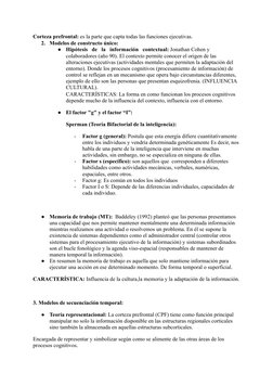 Corteza prefrontal: es la parte que capta todas las funciones ejecutivas.
2. Modelos de constructo único:
●
Hipótesis de la i