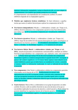 mantener información, manipularla y actuar en función de ella, así como adaptar su
comportamiento a los cambios que pueden pr